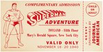 MACY'S SUPERMAN ADVENTURE TICKET (JOURNAL AMERICAN SPONSOR VARIETY).