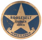 ROOSEVELT GARNER CLUB "PENNSYLVANIA" BRASS BUTTON FROM 1932 CAMPAIGN.