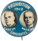 CHAFIN/ WATKINS 1912 PROHIBITION CANDIDATES JUGATE BUTTON HAKE #PRH-6.