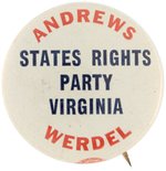 ANDREWS & WERDEL STATES RIGHTS PARTY VIRGINIA 1956 BUTTON W/ RED UNION BUG.