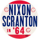 "NIXON / SCRANTON IN '64" LARGE HOPEFUL TICKET BUTTON.