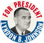 "FOR PRESIDENT LYNDON B. JOHNSON" LARGE PORTRAIT BUTTON HAKE#2015.