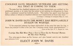 "ELECT JOHN W. DAVIS" 1924 CAMPAIGN CARD REFERENCING TEAPOT DOME & VETERAN SCANDALS.