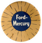 "FORD-MERCURY" LARGE BUTTON DESIGNED LIKE AN AWARD BADGE.