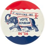 "IF YOU LIKE IKE VOTE REPUBLICAN IN '56" LARGE & SCARCE EISENHOWER LITHO BUTTON HAKE #86.