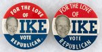 "FOR THE LOVE OF IKE VOTE REPUBLICAN" SMALL & LARGE HEAD VARIETY BUTTON PAIR.