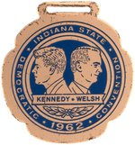 KENNEDY & WALSH 1962 INDIANA DEMOCRATIC STATE CONVENTION JUGATE BRASS WATCH FOB.