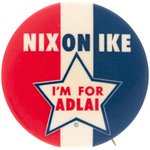 "NIX ON IKE/ "I'M FOR ADLAI" SLOGAN BUTTON HAKE #45.