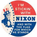 "I'M STICKIN' WITH NIXON AND THE FLAG FOR WHICH HE STANDS" UNCLE SAM STICKER.