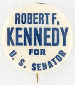 ROBERT F. KENNEDY FOR U.S. SENATOR 1" BUTTON FROM 1964