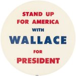 LARGE 4" WALLACE BUTTON "STAND UP FOR AMERICA" .