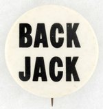 "BACK JACK" KENNEDY BUTTON GOLDBERG #373 BUT THIS IS 1.5 NOT 1.25.