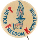 JOHN KENNEDY MEMORIAL BUTTON "JUSTICE FREEDOM KNOWLEDGE".