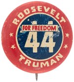 "ROOSEVELT TRUMAN FOR FREEDOM" SCARCE 1944 LITHO BUTTON.