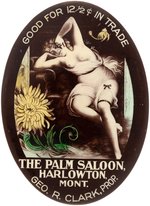 POCKET MIRROR FOR THE PALM SALOON, HARLOWTON, MT  FOR 12 1/2 ¢ IN TRADE WITH POSING WOMAN.