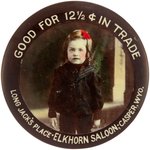 POCKET MIRROR FOR "LONG JACK'S PLACE/ELKHORN SALOON/CASPER, WYO/GOOD FOR 12 1/2 ¢ IN TRADE".