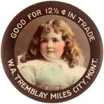 SMALLER SIZE POCKET MIRROR FOR W.A. TREMBLAY MILES CITY, MT GOOD FOR 12 1/2 ¢ IN TRADE.