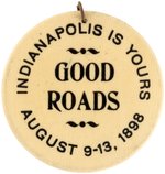 CELLULOID DISC FOR "L.A.W. MEET/GOOD ROADS/INDIANAPOLIS AUGUST 1898" BY WHITEHEAD & HOAG.