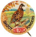 SHOOT DU PONT POWDERS SCARCE BUTTON WITH RARE BACK PAPER FOR "WORLD'S BEST TRAP LOAD".