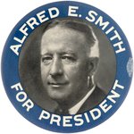 "ALFRED E. SMITH FOR PRESIDENT" RARE PIN-BACK BUTTON HAKE #2067.