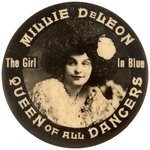 BURLESQUE STAR C. 1906 MILLIE DeLEON RARE REAL PHOTO BUTTON.