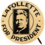 "LA FOLLETTE FOR PRESIDENT" 1924 CAMPAIGN BUTTON HAKE #LAF-9.