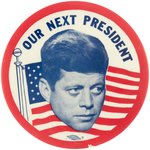 KENNEDY "OUR NEXT PRESIDENT" FLOATING HEAD PORTRAIT BUTTON HAKE #2016.