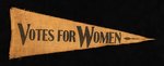 "VOTES FOR WOMEN" RARE SAN FRANCISCO SUFFRAGE PENNANT.