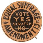 WOMEN'S SUFFRAGE "EQUAL SUFFRAGE AMENDMENT 13" BUTTON.