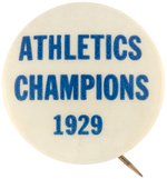 1929 PHILADELPHIA ATHLETICS "CHAMPIONS" BUTTON.