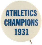 1930 PHILADELPHIA ATHLETICS "CHAMPIONS" BUTTON.