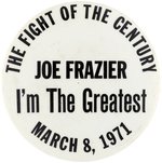 1971 JOE FRAZIER VARIETY "THE FIGHT OF THE CENTURY' LARGE BUTTON.