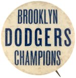 1941 BROOKLYN DODGERS "CHAMPIONS" BUTTON.