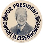 "FOR PRESIDENT DWIGHT D. EISENHOWER" GIGANTIC 9" BUTTON.