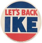 "LET'S BACK IKE" GIGANTIC 9" EISENHOWER SLOGAN BUTTON.