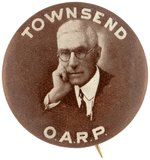 RARE PORTRAIT BUTTON C. 1936 OF CHARLES TOWNSEND LEADER OF OARP MOVEMENT FOR SOCIAL JUSTICE.