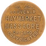 "SOUVENIR HAYMARKET MASSACRE CHICAGO" RARE LABOR TOKEN WITH PIECE OF THE BOMB.