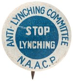 "STOP LYNCHING" NAACP CIVIL RIGHTS LITHO BUTTON.