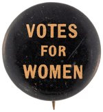 "VOTES FOR WOMEN" UNUSUAL BLACK AND GOLD SUFFRAGE SLOGAN BUTTON.