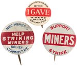 "MINERS RELIEF COMMITTEE" TRIO OF SCARCE LABOR STRIKE BUTTONS.