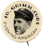 1930 CHICAGO CUBS CHARLIE GRIMM BUTTON FROM CHICAGO "EVENING AMERICAN" NEWSPAPER ISSUED SET.