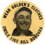 C. 1910 BILL DONOVAN RARE CLOTHING ENDORSEMENT ADVERTISING BUTTON.