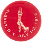 SOCIALIST PARTY CONVENTION "ALBANY" NEW YORK "JULY 1-2, 1916" BUTTON.