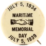 LABOR "MARITIME MEMORIAL DAY JULY 5, 1939" BLOODY THURSDAY BUTTON.