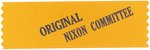 "ORIGINAL NIXON COMMITTEE" SCARCE CALIFORNIA CAMPAIGN RIBBON.