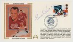 1992 GORDIE HOWE (HOF) SIGNED FIRST DAY COVER WITH SILK CACHE "SIX-TEAM YEARS."