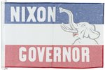 NIXON 1962 CALIFORNIA GUBERNATORIAL CAMPAIGN FLAG, EPHEMERA & MORE.