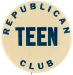 "TEENAGERS FOR ELECTION OF EISENHOWER NIXON" RARE IKE "TEEN" BUTTON.