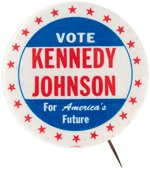 "VOTE KENNEDY JOHNSON FOR AMERICA'S FUTURE" RARE 1960 BUTTON.