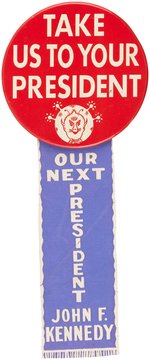 KENNEDY "TAKE US TO YOUR PRESIDENT" ALIEN LITHO BUTTON & RIBBON.